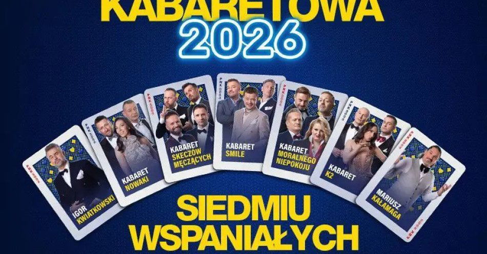 zdjęcie: Polska Noc Kabaretowa 2026 - Siedmiu wspaniałych / kupbilecik24.pl / Polska Noc Kabaretowa 2026 - Siedmiu wspaniałych