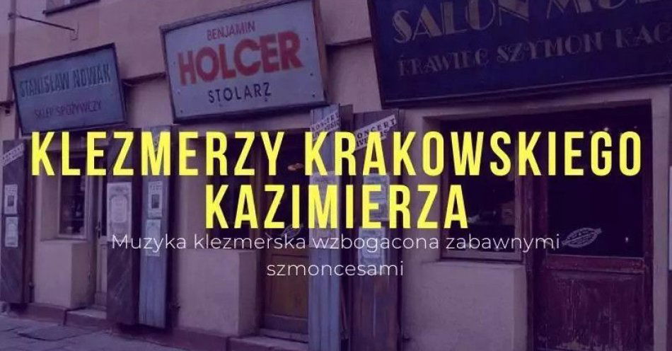 zdjęcie: Koncert Klezmerski / kupbilecik24.pl / Koncert Klezmerski