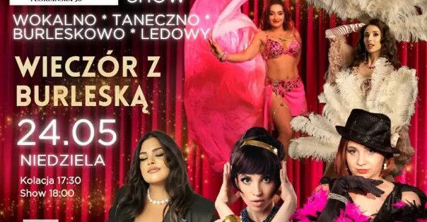 Wokalno-taneczno-burleskowo-ledowe show!