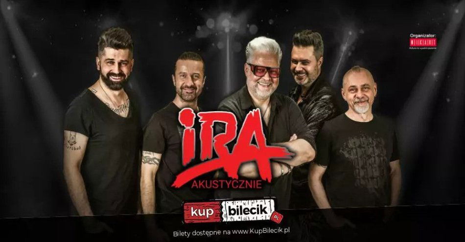 zdjęcie: IRA Akustycznie / kupbilecik24.pl / IRA AKUSTYCZNIE