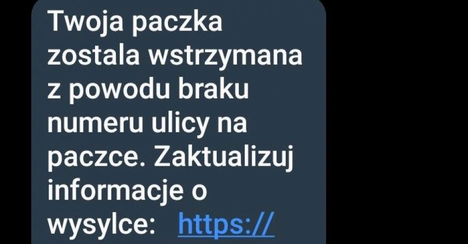 zdjęcie: Czekasz na przesyłkę i dostałeś sms, aby uzupełnić dane adresowe? Nie klikaj w podesłany link, to oszustwo! / fot. KPP w Poddębicach