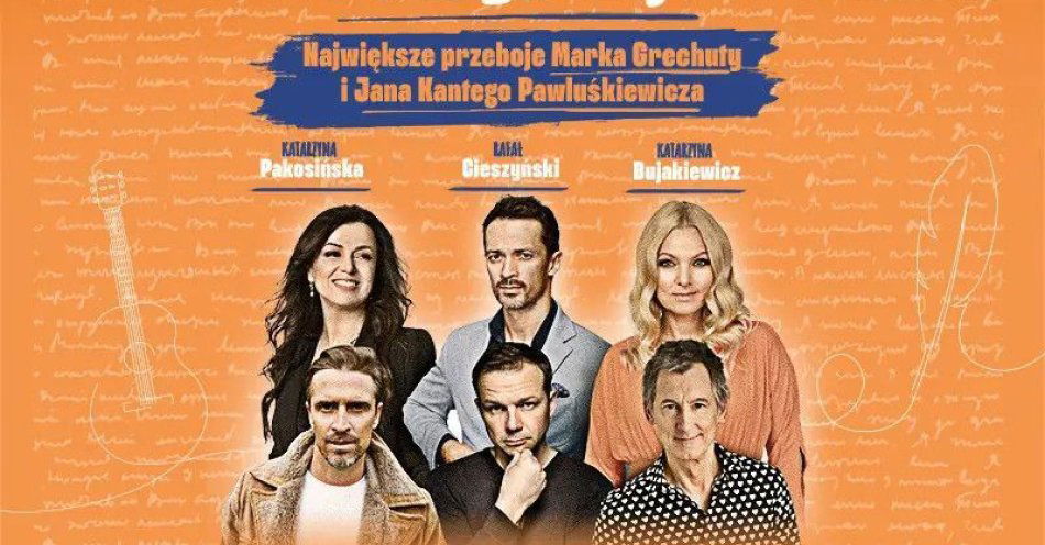 zdjęcie: Największe przeboje Marka Grechuty i Jana Kantego Pawluśkiewicza / kupbilecik24.pl / Największe przeboje Marka Grechuty i Jana Kantego Pawluśkiewicza