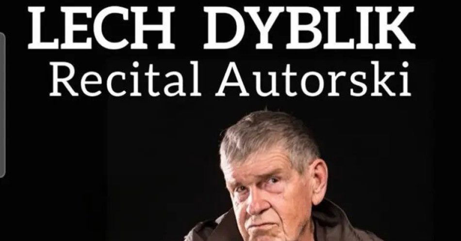 zdjęcie: Lech Dyblik w Tawernie Keja. Recital autorski Bandycka dusza / kupbilecik24.pl / Lech Dyblik w Tawernie Keja. Recital autorski \