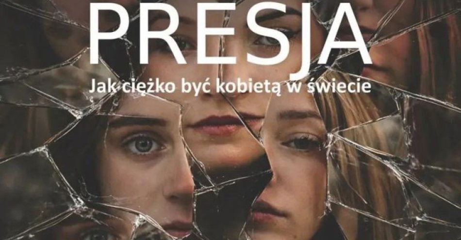 zdjęcie: Presja - Jak ciężko być kobietą w świecie / kupbilecik24.pl / Presja - Jak ciężko być kobietą w świecie