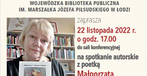 Spotkanie autorskie z poetką Małgorzatą Skwarek-Gałęską