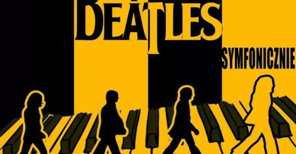 zdjęcie: Projekt THE BEATLES symfonicznie w POZNANIU - Aula UAM, 30 marca 2025! / kupbilecik24.pl / Projekt THE BEATLES symfonicznie w POZNANIU - Aula UAM, 30 marca 2025!