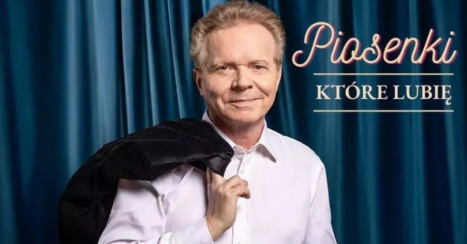 zdjęcie: Piosenki, które lubię / kupbilecik24.pl / 