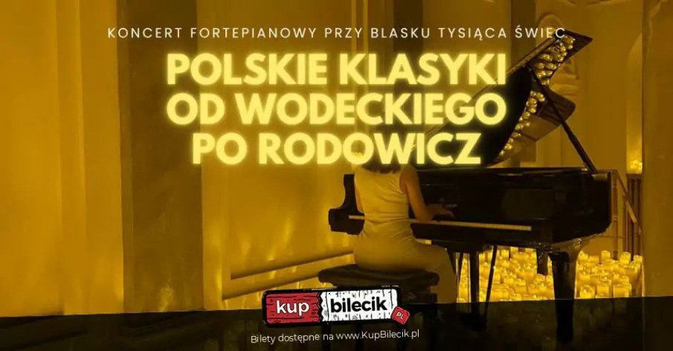 zdjęcie: Koncert przy świecach: Polskie Klasyki - od Wodeckiego po Rodowicz / kupbilecik24.pl / Koncert przy świecach: Polskie Klasyki - od Wodeckiego po Rodowicz
