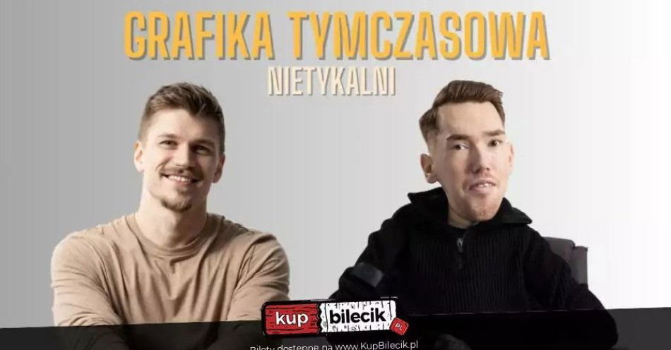 zdjęcie: Rafalski i Kostelecki - Nietykalni | 29.11.24, g. 19:00 / kupbilecik24.pl / Warszawa | Rafalski i Kostelecki - Nietykalni | 29.11.24, g. 19:00