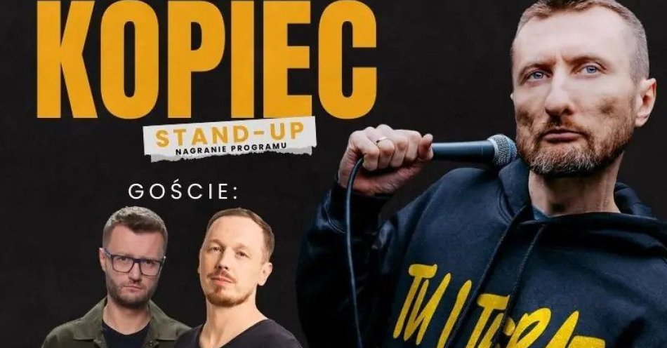 zdjęcie: Karol Kopiec + goście: Kacper Ruciński, Antoni Syrek-Dąbrowski / kupbilecik24.pl / Karol Kopiec + goście: Kacper Ruciński, Antoni Syrek-Dąbrowski