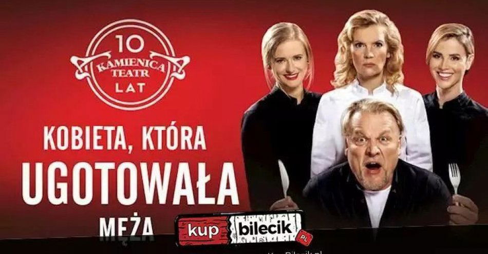 zdjęcie: Kobieta, która ugotowała męża / kupbilecik24.pl / Kobieta, która ugotowała męża