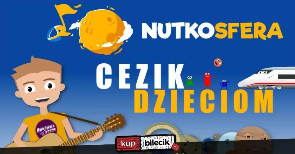 zdjęcie: NutkoSfera - CeZik dzieciom / kupbilecik24.pl / NutkoSfera - CeZik dzieciom