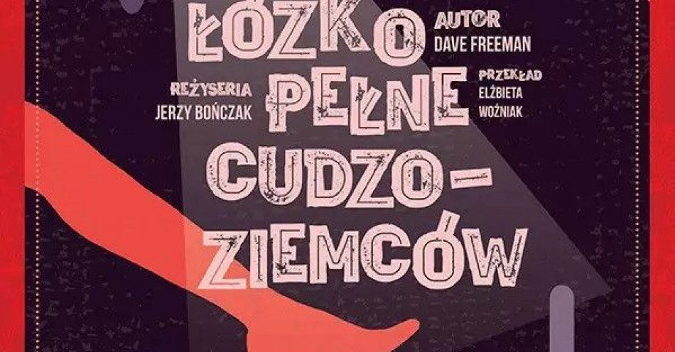 zdjęcie: Łóżko pełne cudzoziemców / kupbilecik24.pl / Łóżko pełne cudzoziemców