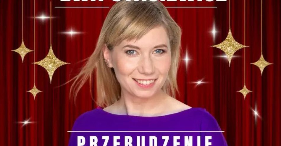 zdjęcie: Ewa Stasiewicz w nowym programie: Przebudzenie! / kupbilecik24.pl / Ewa Stasiewicz w nowym programie: Przebudzenie!