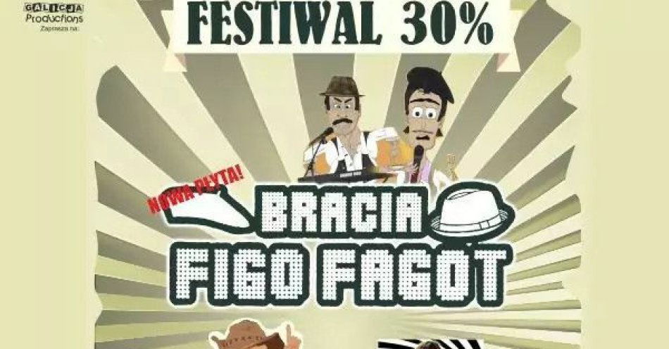 zdjęcie: Bracia Figo Fagot, Figo i Samogony, Cjalis / kupbilecik24.pl / Bracia Figo Fagot, Figo i Samogony, Cjalis