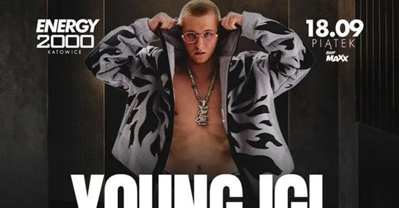 zdjęcie: Young Igi 18.09 - Energy 2000 Katowice [16+] / kupbilecik24.pl / Young Igi 18.09 - Energy 2000 Katowice [16+]