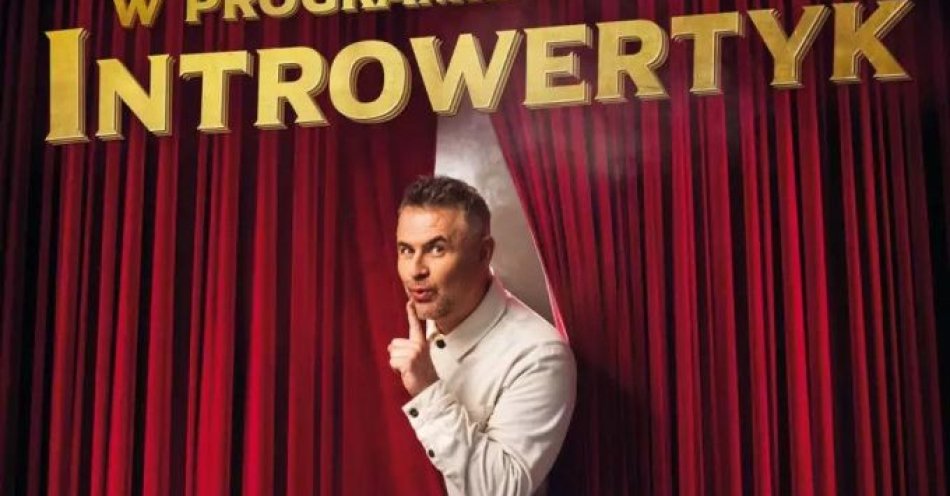 zdjęcie: Nowy program - PRZEDPREMIERA INTROWERTYK / kupbilecik24.pl / Nowy program - PRZEDPREMIERA INTROWERTYK