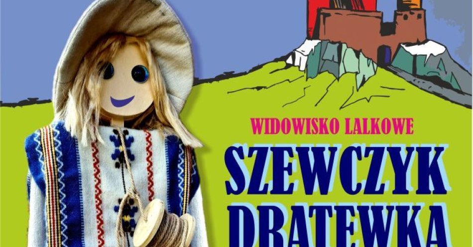 zdjęcie: W TEATRZE - Baśń o Dratewce… / fot. nadesłane