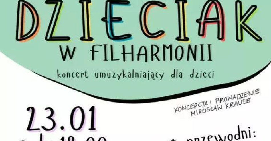 zdjęcie: Dzieciak w filharmonii- koncert umuzykalniający dla dzieci / kupbilecik24.pl /