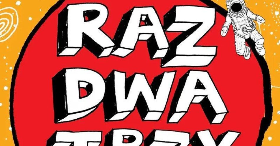 zdjęcie: Raz, Dwa, Trzy... dzieści pięć okrążeń wokół słońca / kupbilecik24.pl / Raz, Dwa, Trzy... dzieści pięć okrążeń wokół słońca