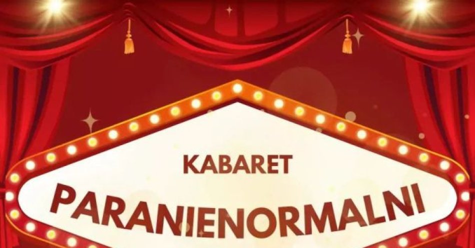 zdjęcie: Kabaret Paranienormalni - w nowym programie 2025 / kupbilecik24.pl / Kabaret Paranienormalni - w nowym programie 2025