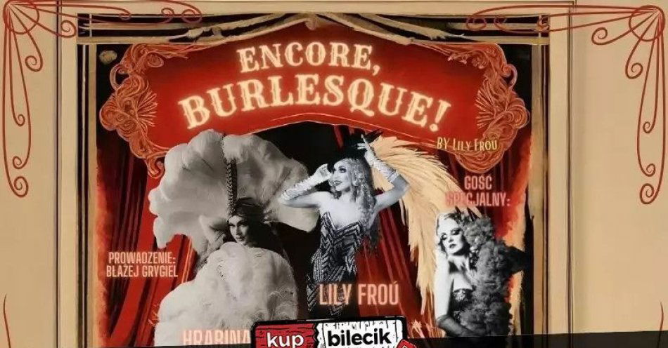 zdjęcie: Encore, Burlesque! by Lily Froú w Stargardzie / kupbilecik24.pl / Encore, Burlesque! by Lily Froú w Stargardzie
