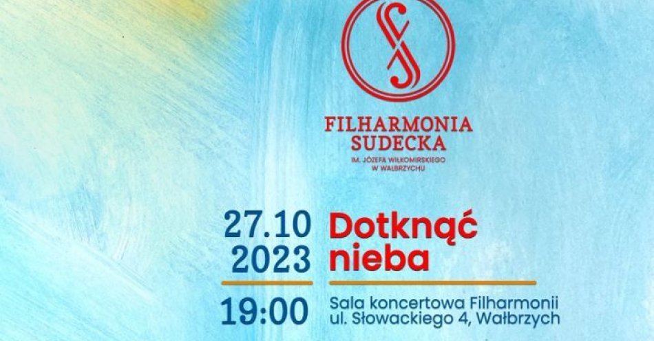 zdjęcie: Muzyka, która dotyka nieba zabrzmi w Filharmonii Sudeckiej / fot. nadesłane