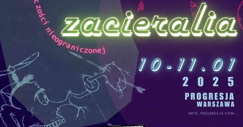 zdjęcie: 18. urodziny Festiwalu Twórczości Nieograniczonej Zacieralia / kupbilecik24.pl / 18. urodziny Festiwalu Twórczości Nieograniczonej Zacieralia