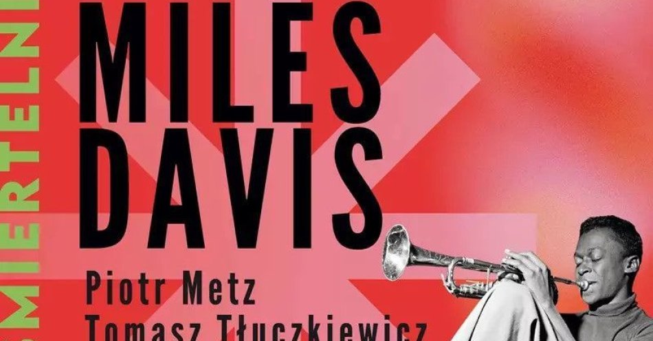 zdjęcie: Miles Davis / kupbilecik24.pl / Miles Davis