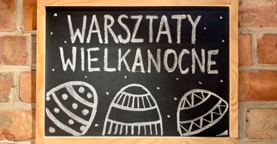 zdjęcie: Warsztaty wielkanocne dla przedszkoli i szkół / fot. UM Grudziądz