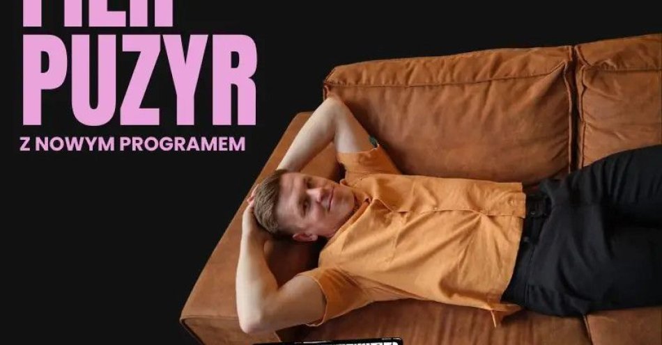 zdjęcie: Filip Puzyr - nowy program / kupbilecik24.pl / Filip Puzyr - nowy program