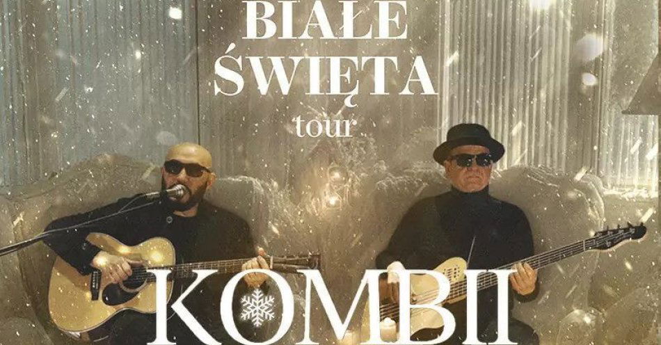 zdjęcie: Kombii - Świąteczny Koncert Białe Święta / kupbilecik24.pl / Kombii - Świąteczny Koncert 