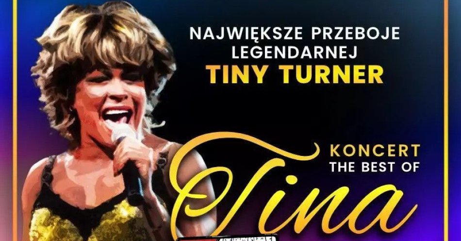 zdjęcie: Największe przeboje legendarnej Tiny Turner / kupbilecik24.pl / Największe przeboje legendarnej Tiny Turner