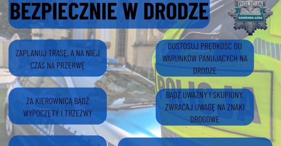 zdjęcie: Bezpiecznie za kierownicą! Długi weekend się rozpoczął! / fot. KPP w Kamiennej Górze