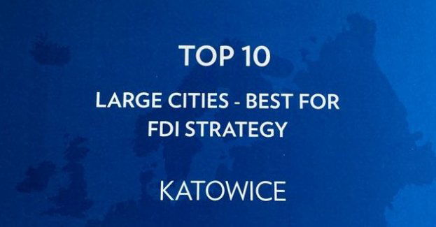 Katowice najlepsze w Polsce pod względem strategii przyciągania zagranicznych inwestycji bezpośrednich!