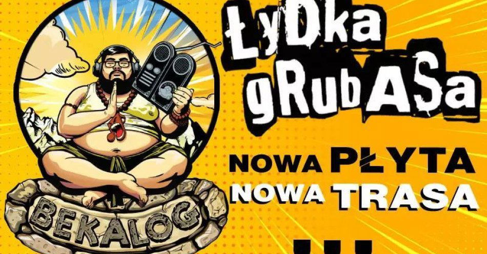 zdjęcie: Nowa płyta i nowa trasa koncertowa Łydki Grubasa - Bekalog / kupbilecik24.pl / Nowa płyta i nowa trasa koncertowa Łydki Grubasa - 