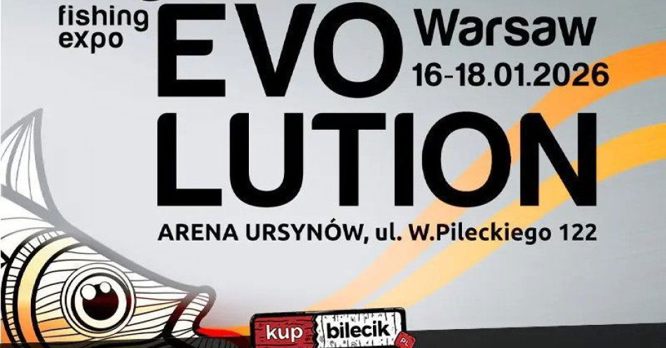 zdjęcie: Targi wędkarskie EVOLUTION 2026: DZIEŃ I (PIĄTEK) - BRANŻOWY / kupbilecik24.pl / Targi wędkarskie EVOLUTION 2026: DZIEŃ I (PIĄTEK) - BRANŻOWY