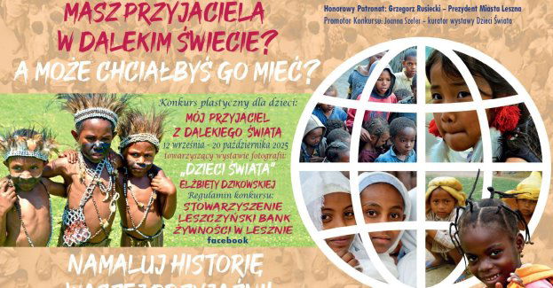 Wielkoformatowa, plenerowa i edukacyjna wystawa fotografii Dzieci Świata znanej i cenionej podróżniczki, Elżbiety Dzikowskiej, w Lesznie