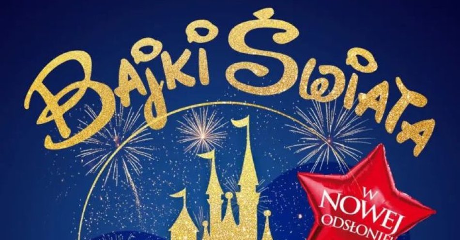 zdjęcie: Ogólnopolski bestseller koncertowy - Magiczny Koncert - Bajki Świata' / kupbilecik24.pl / Ogólnopolski bestseller koncertowy - \'\'Magiczny Koncert - Bajki Świata\'\'