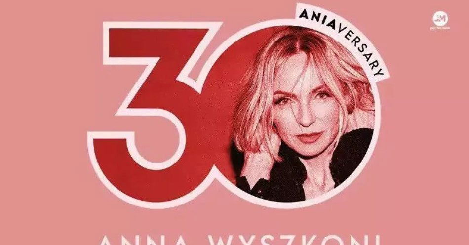 zdjęcie: Anna Wyszkoni - koncert 30 lat / kupbilecik24.pl / Anna Wyszkoni - koncert \