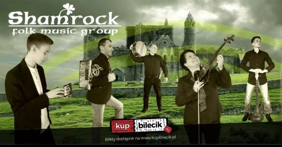 zdjęcie: Shamrock - Folk Music Group / kupbilecik24.pl / Shamrock - Folk Music Group