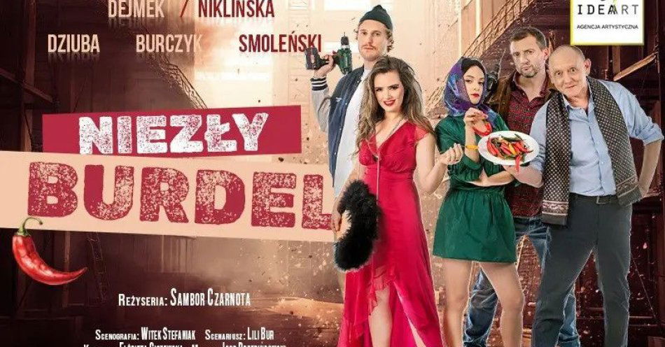 zdjęcie: Niezły Burdel - komedia, w której śmiech miesza się z refleksją, a każdy widz znajdzie tu kawałek... siebie! / kupbilecik24.pl /