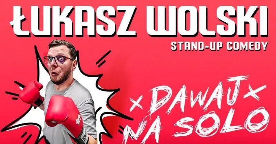 zdjęcie: W programie Dawaj na solo / kupbilecik24.pl / W programie