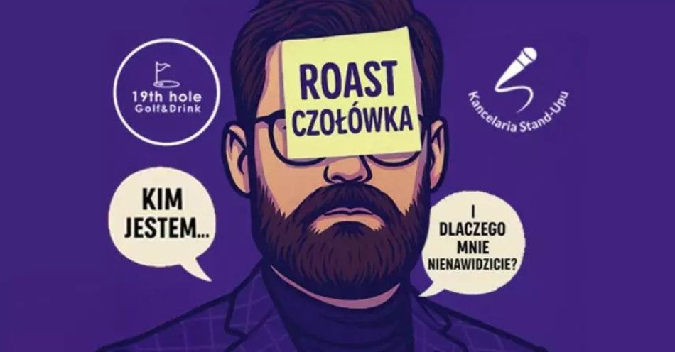 zdjęcie: Roast czołówka - czyli kim jestem i dlaczego mnie nienawidzicie / kupbilecik24.pl / Roast czołówka - czyli kim jestem i dlaczego mnie nienawidzicie