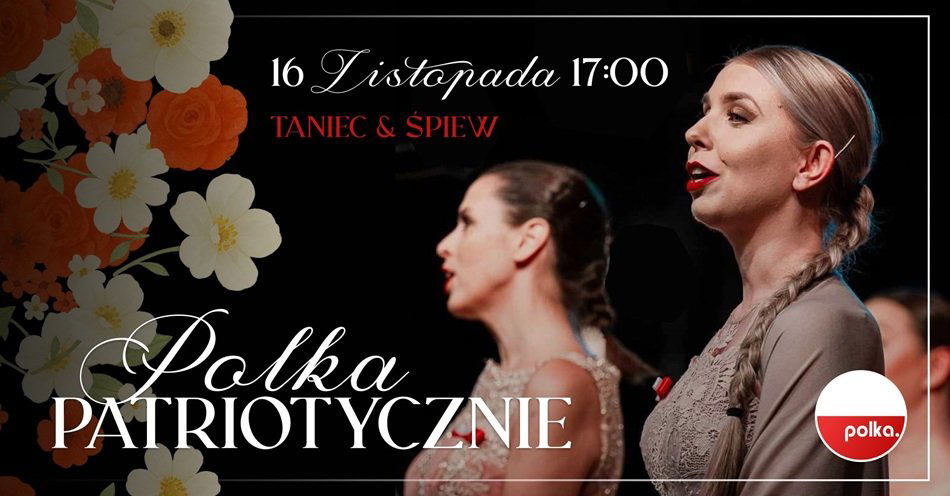 zdjęcie: Polka. Patriotycznie / fot. nadesłane