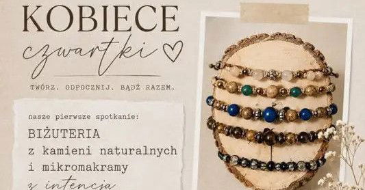 Biżuteria z kamieni naturalnych i mikro makramy z intencją
