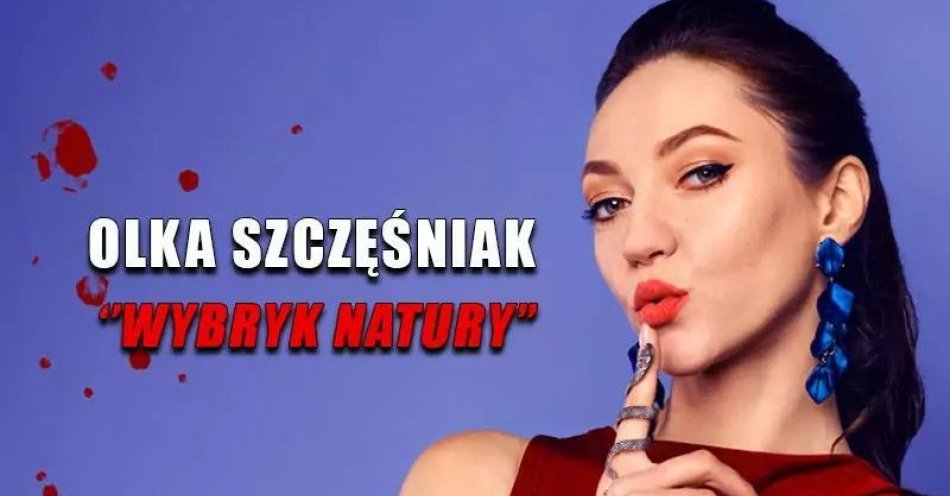 zdjęcie: W programie Wybryk natury(Ola z Zielonego Wzgórza) / kupbilecik24.pl / W programie