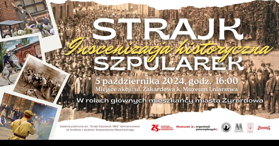 zdjęcie: Inscenizacja Strajku Szpularek w Żyrardowie / fot. nadesłane