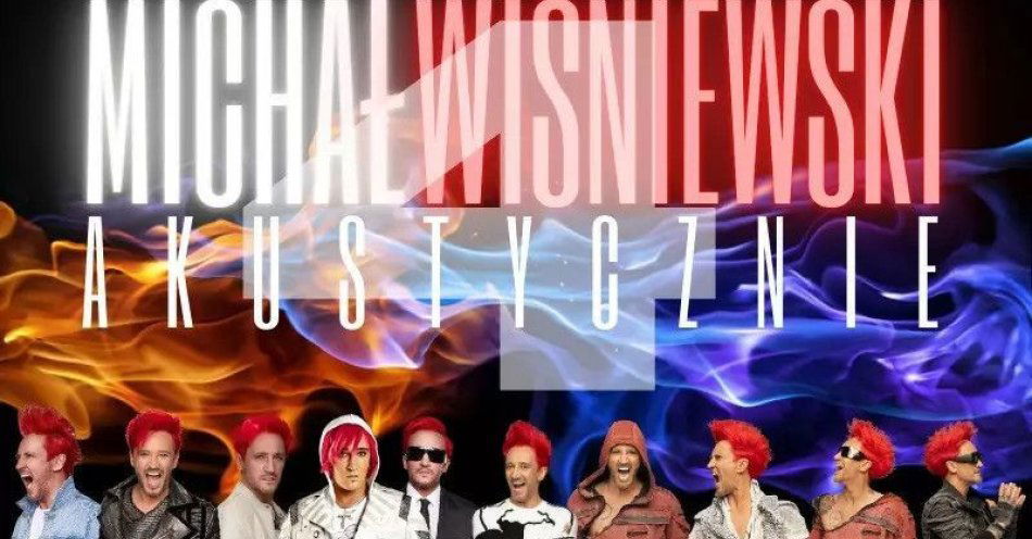 zdjęcie: Michał Wiśniewski Akustycznie / kupbilecik24.pl / Michał Wiśniewski Akustycznie