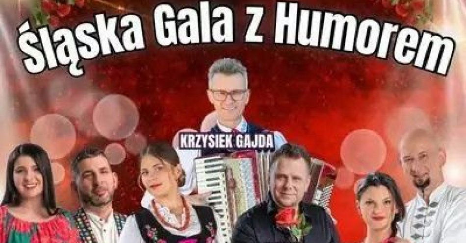 zdjęcie: Śląska Gala z Humorem / kupbilecik24.pl / Śląska Gala z Humorem